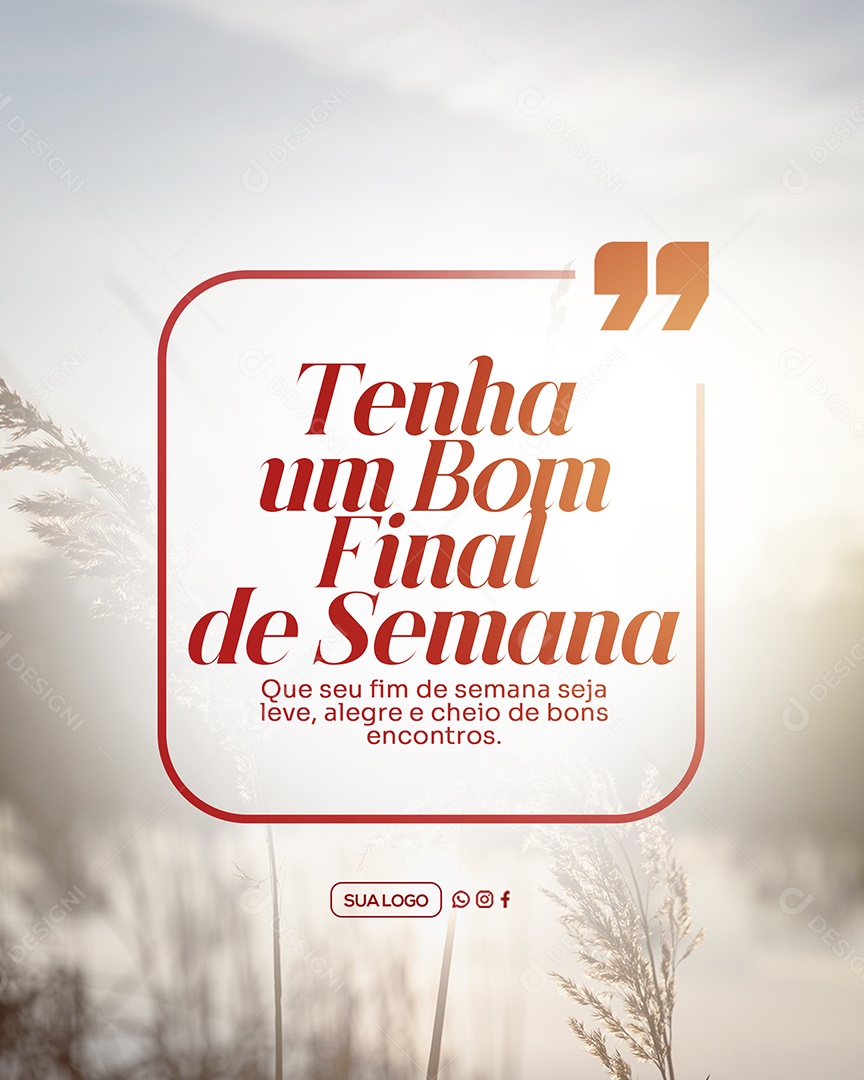 Tenha um Bom Final de Semana Social Media PSD Editável