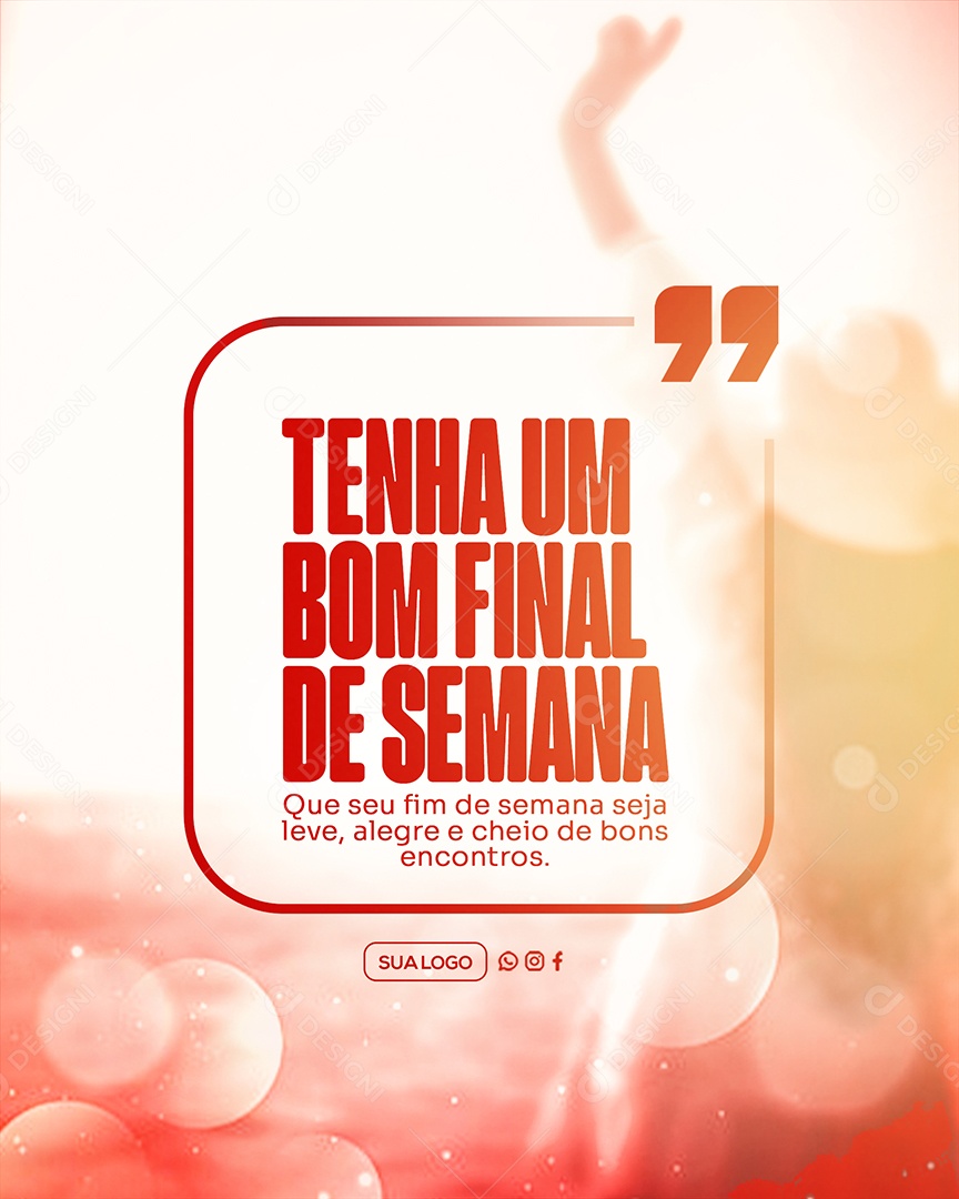 Tenha um Bom Final de Semana Social Media PSD Editável