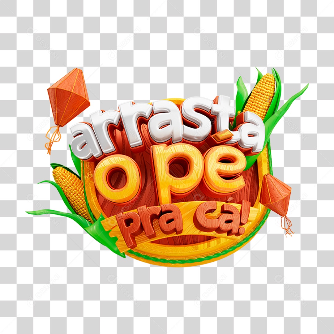 Selo 3D Arrasta o Pé Pra Cá PNG Transparente