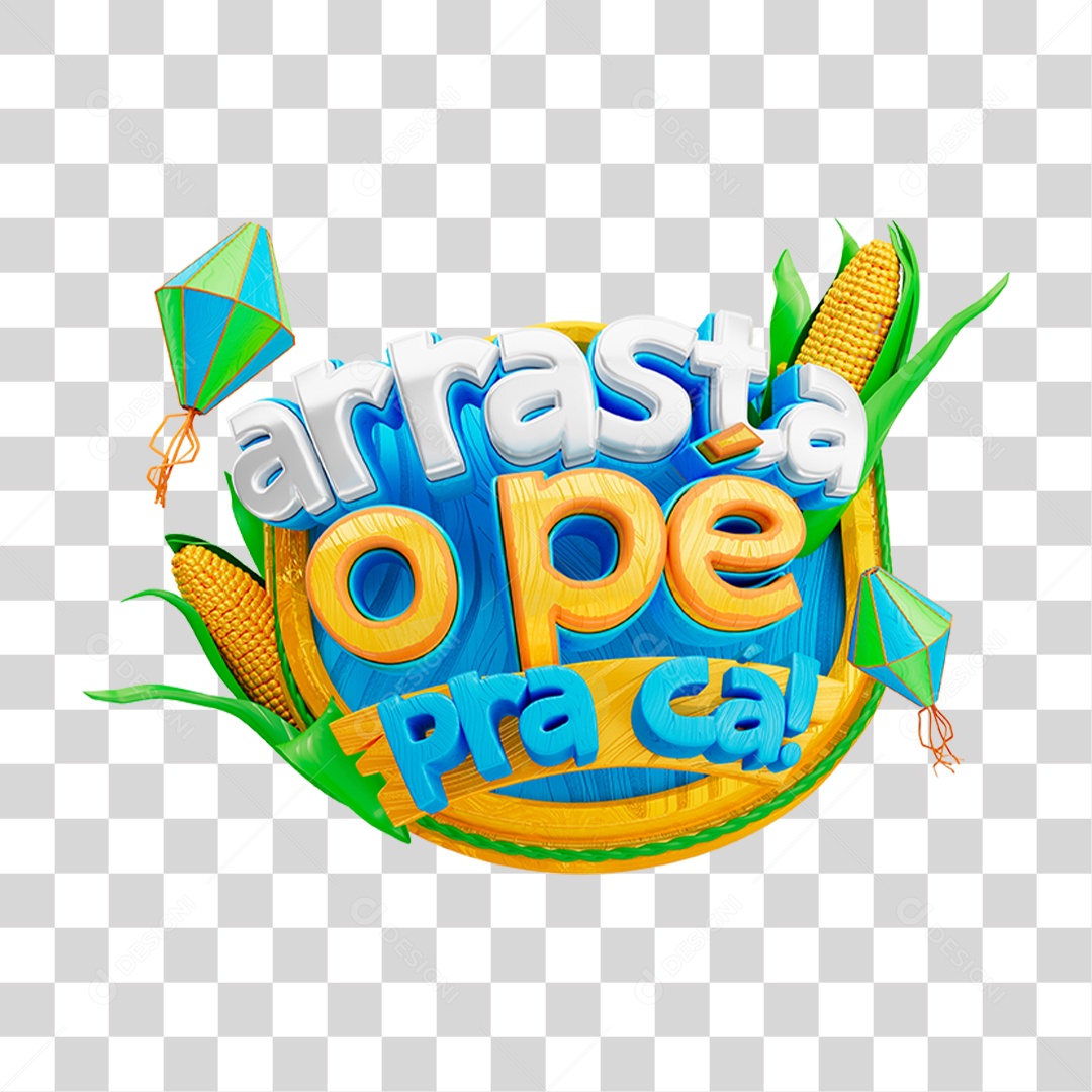 Selo 3D Arrasta o Pé Pra Cá PNG Transparente