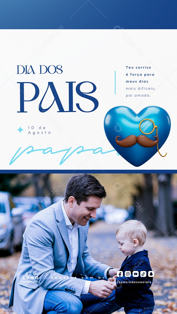 Story Feliz Dia dos Pais 10 de Agosto Social Media PSD Editável