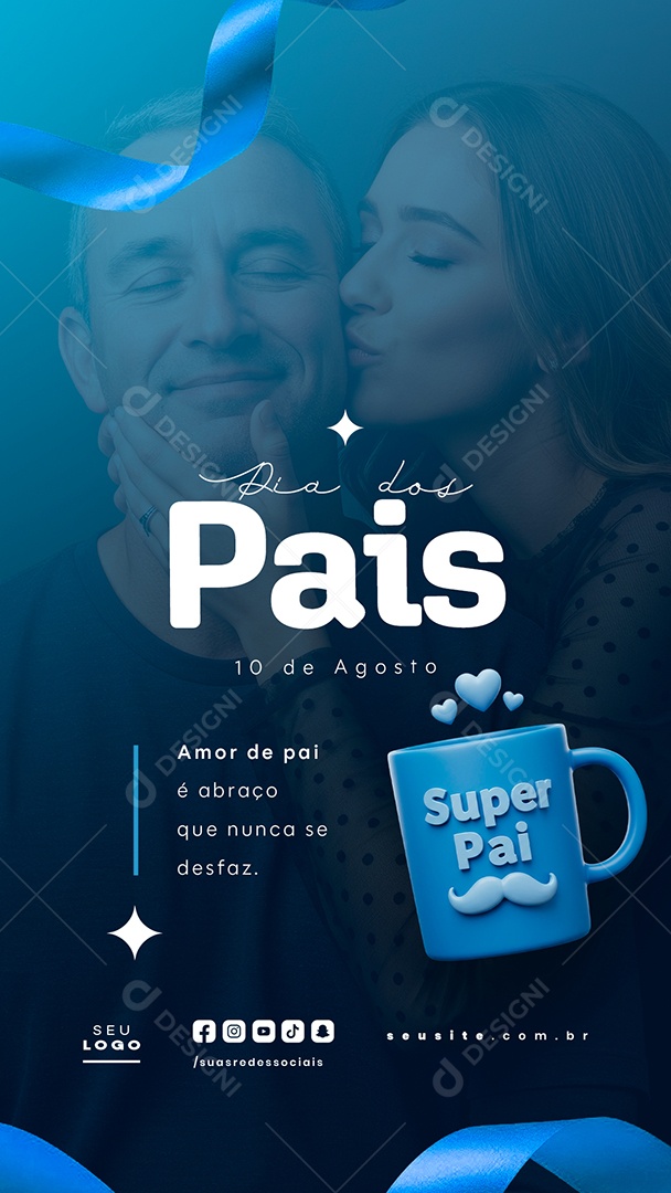 Story Feliz Dia dos Pais 10 de Agosto Social Media PSD Editável