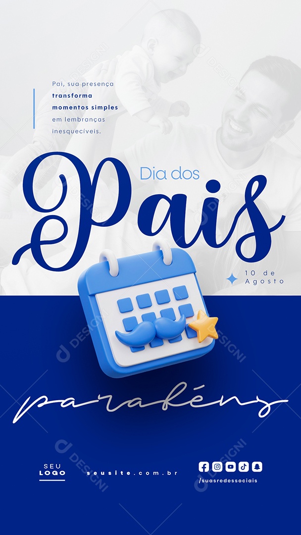 Story Feliz Dia dos Pais 10 de Agosto Social Media PSD Editável