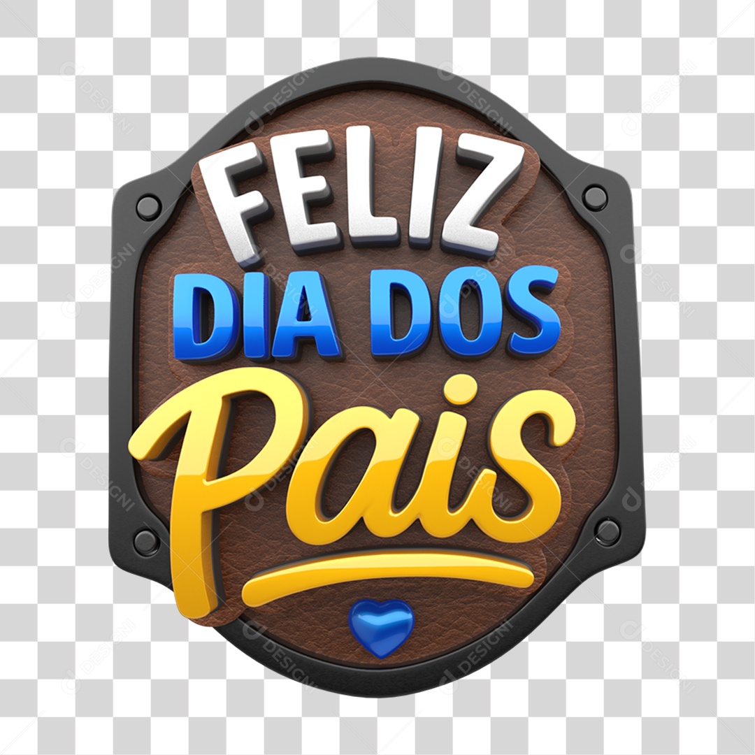 Selo 3D Feliz Dia dos Pais PNG Transparente
