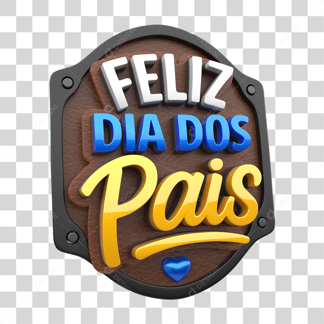 Selo 3D Feliz Dia dos Pais PNG Transparente