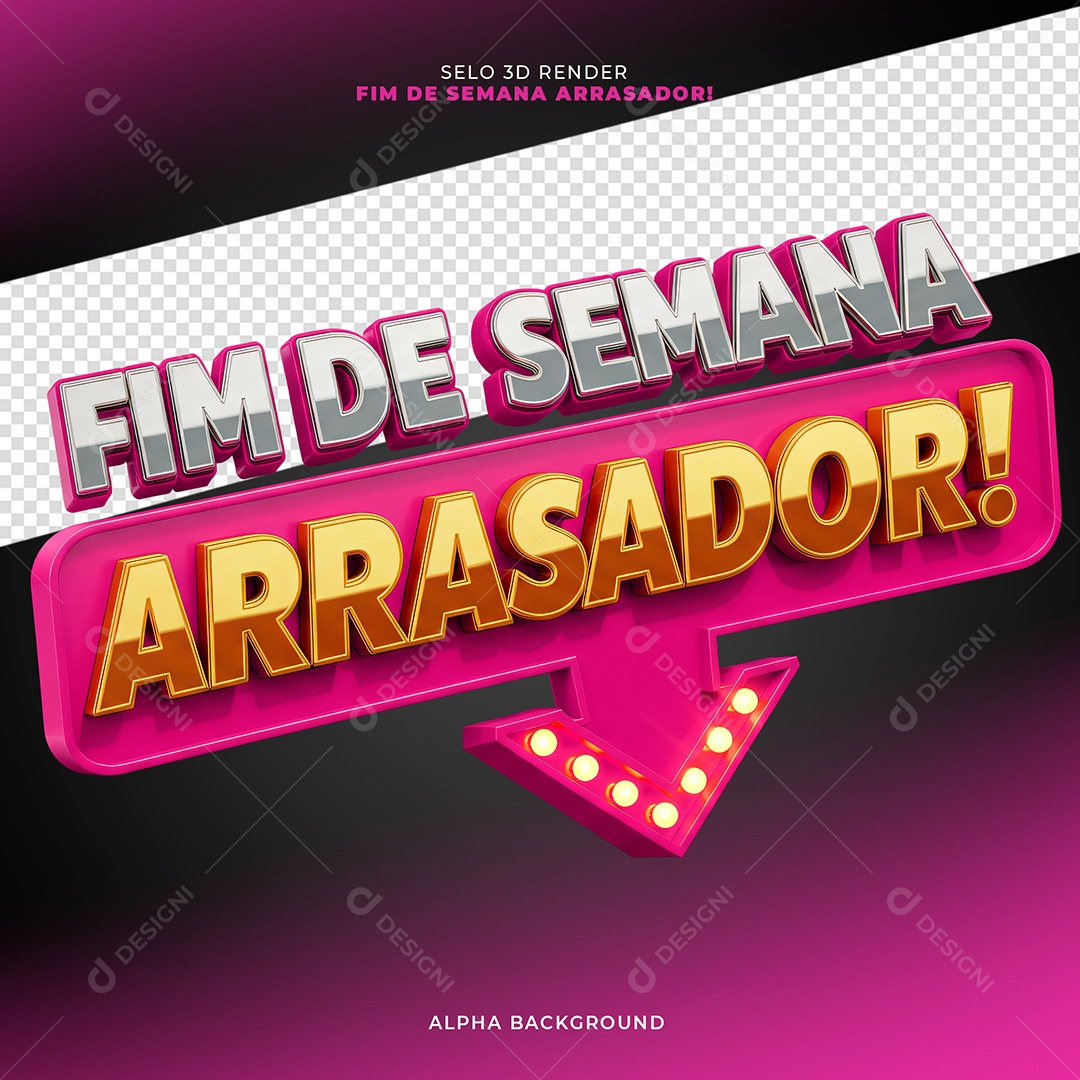 Selo 3D Fim de Semana Arrasador Para Composição PSD