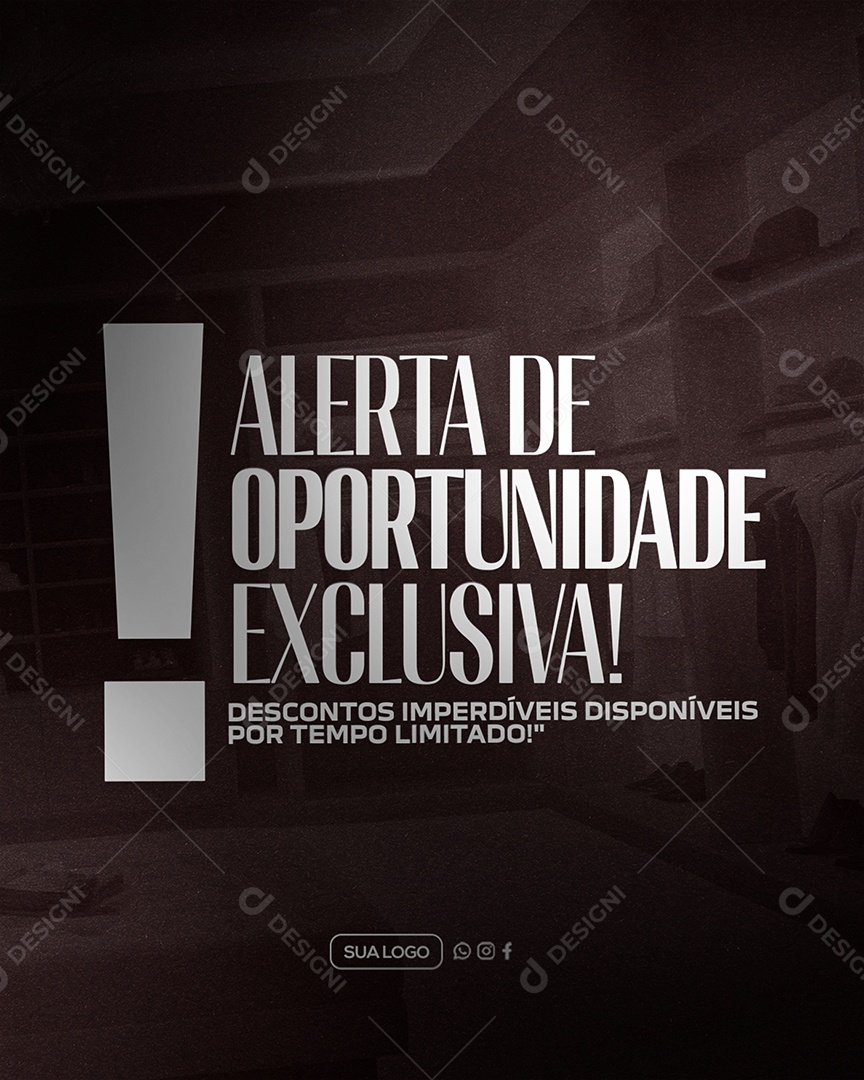Alerta de Oportunidade Exclusiva Social Media PSD Editável