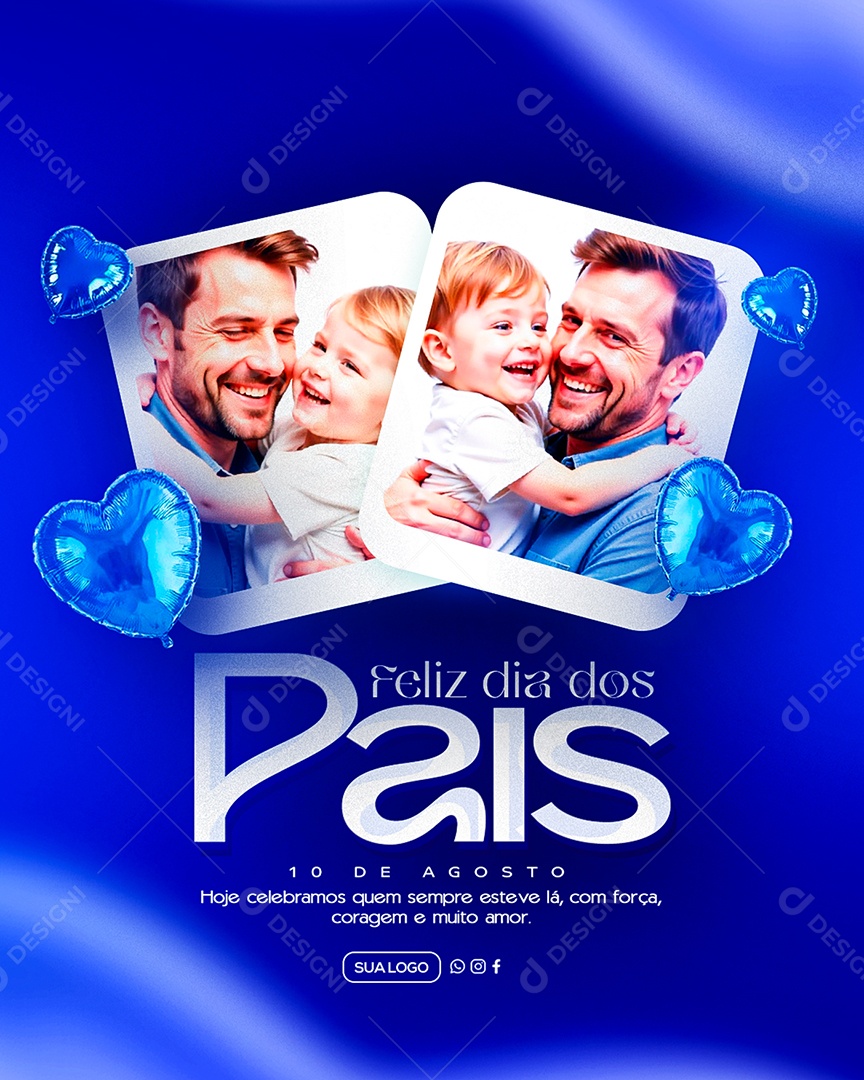 Feliz Dia dos Pais 10 de Agosto Social Media PSD Editável