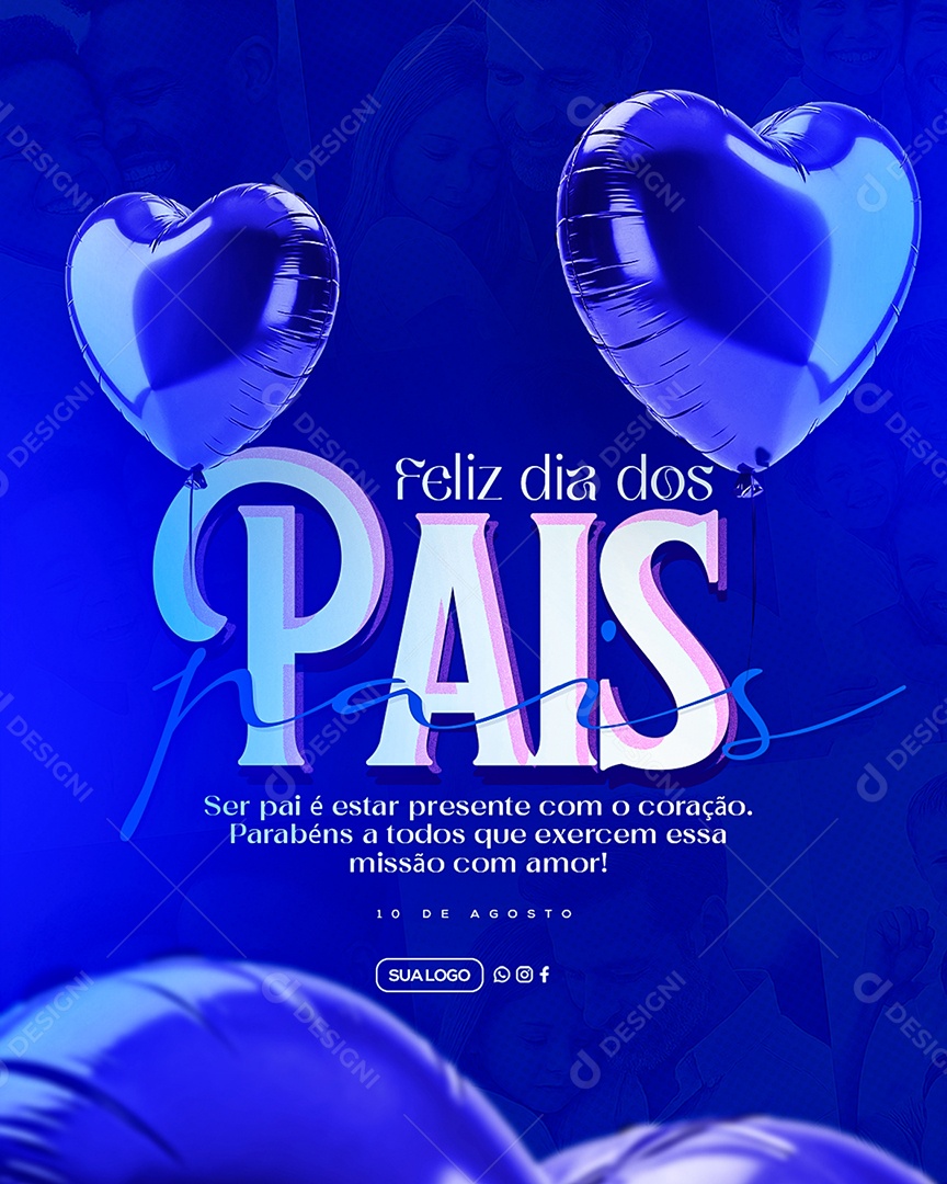 Feliz Dia dos Pais 10 de Agosto Social Media PSD Editável