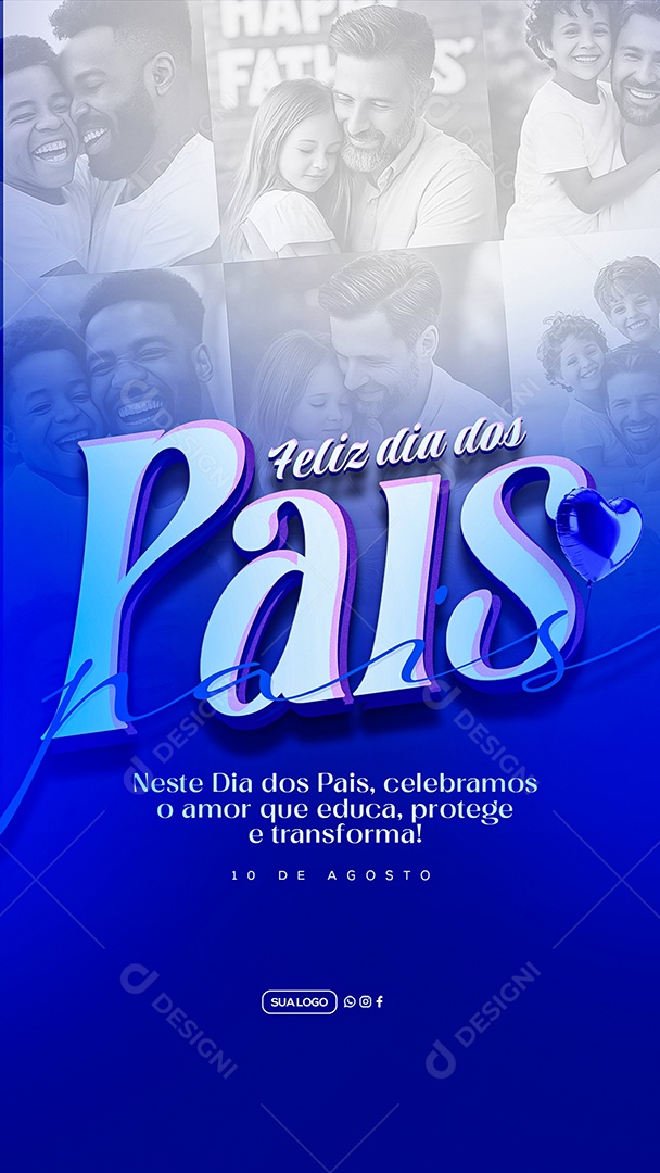 Story Feliz Dia dos Pais 10 de Agosto Social Media PSD Editável