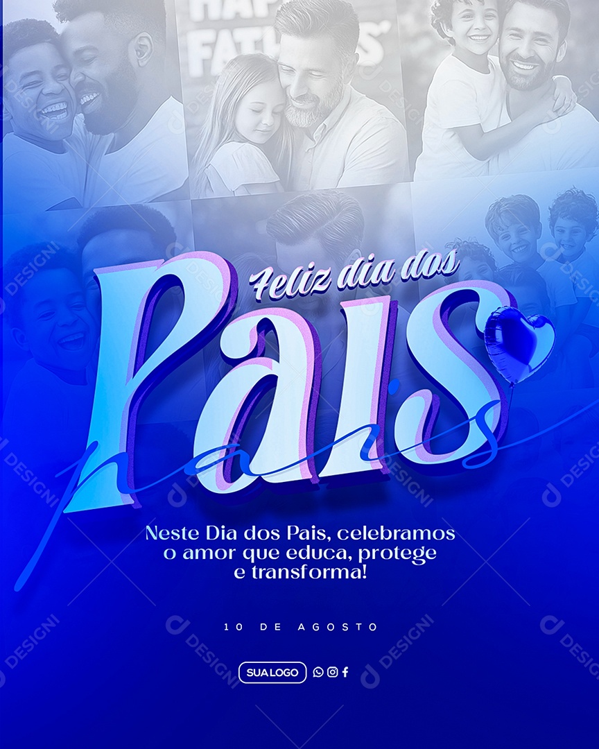 Feliz Dia dos Pais 10 de Agosto Social Media PSD Editável