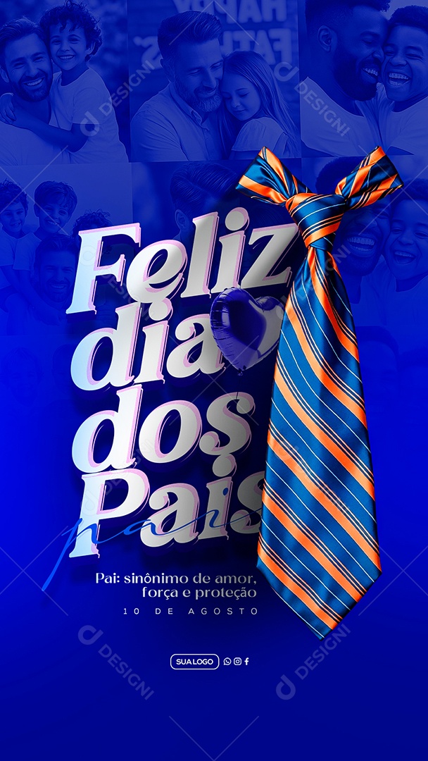 Story Feliz Dia dos Pais 10 de Agosto Social Media PSD Editável