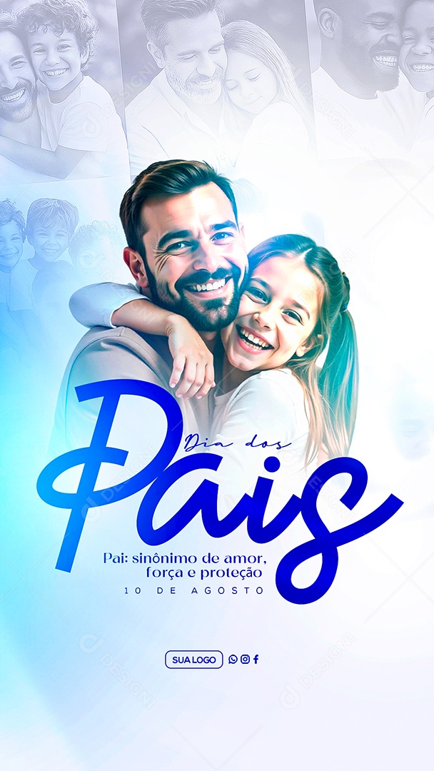 Story Feliz Dia dos Pais 10 de Agosto Social Media PSD Editável