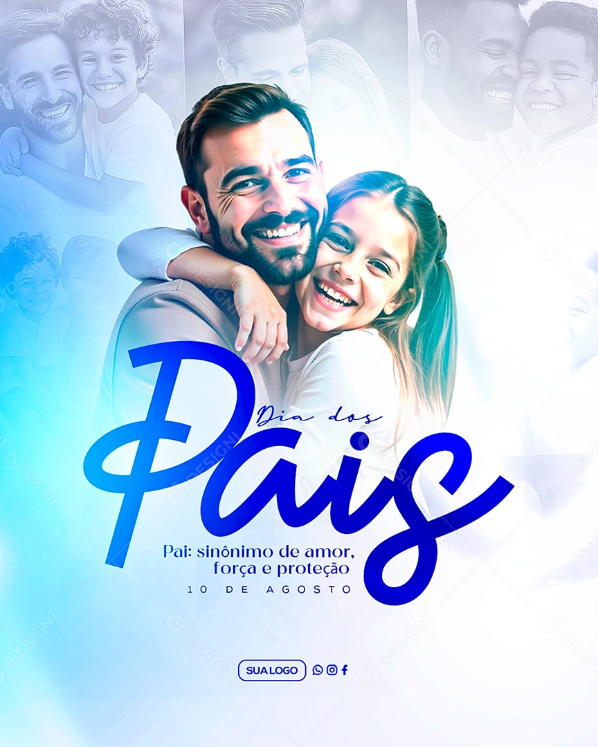 Feliz Dia dos Pais 10 de Agosto Social Media PSD Editável