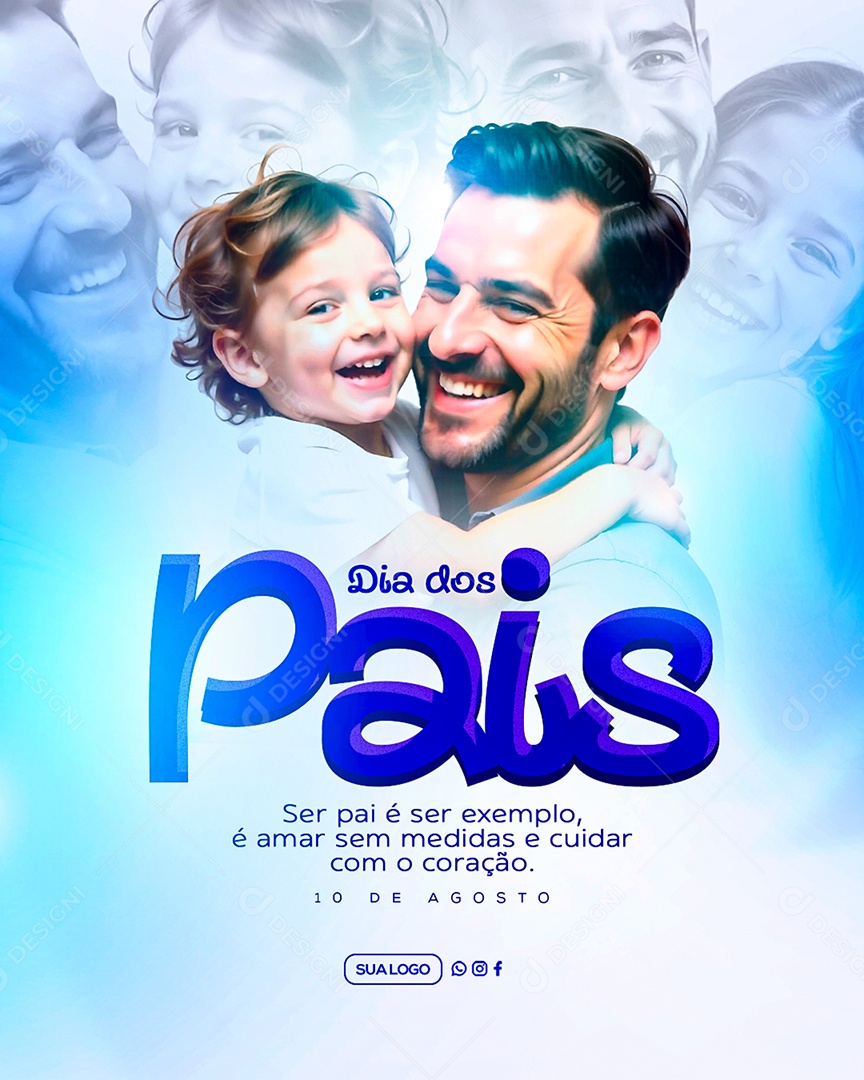 Feliz Dia dos Pais 10 de Agosto Social Media PSD Editável