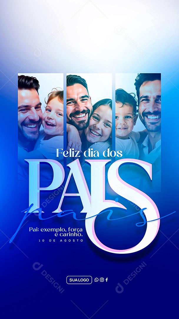Story Feliz Dia dos Pais 10 de Agosto Social Media PSD Editável