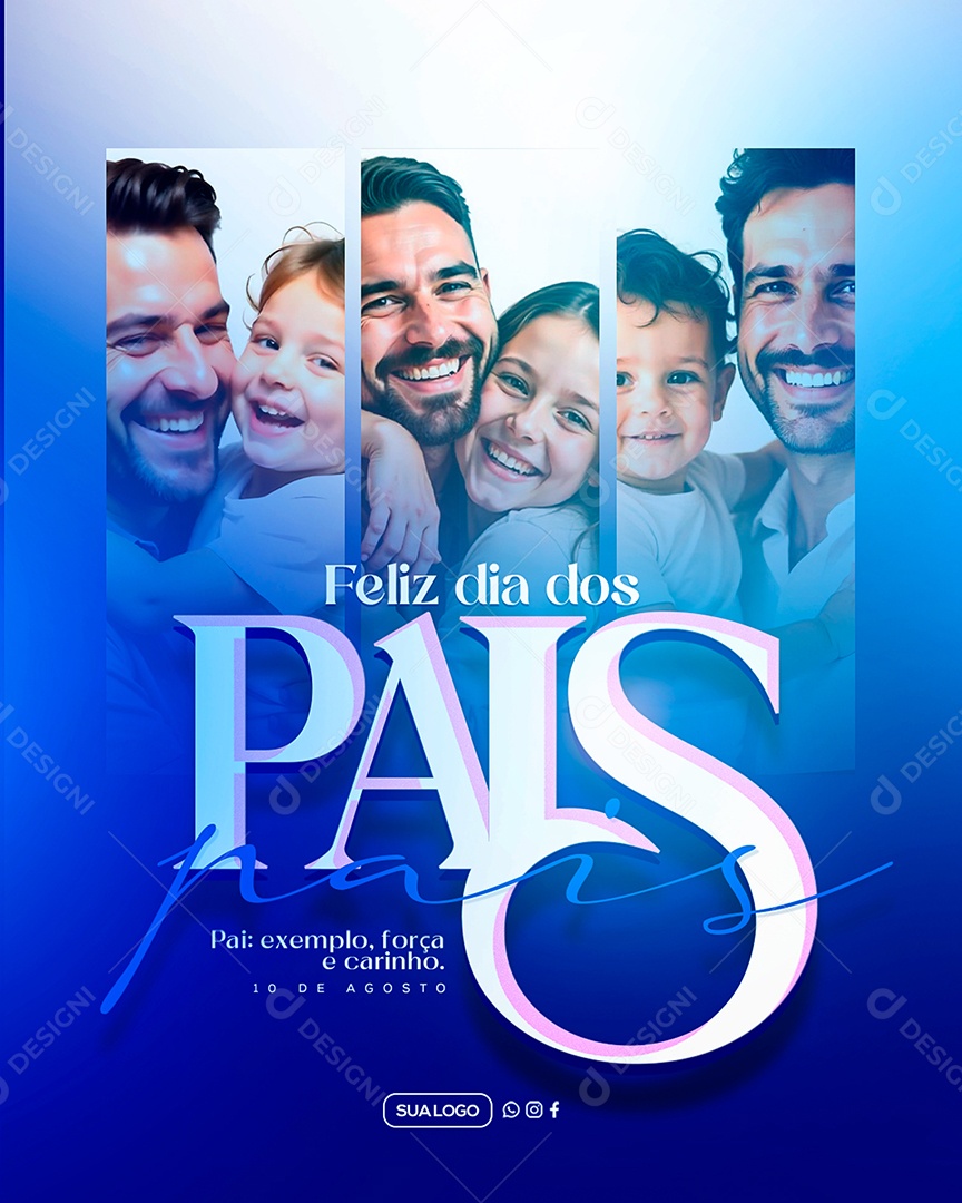Feliz Dia dos Pais 10 de Agosto Social Media PSD Editável