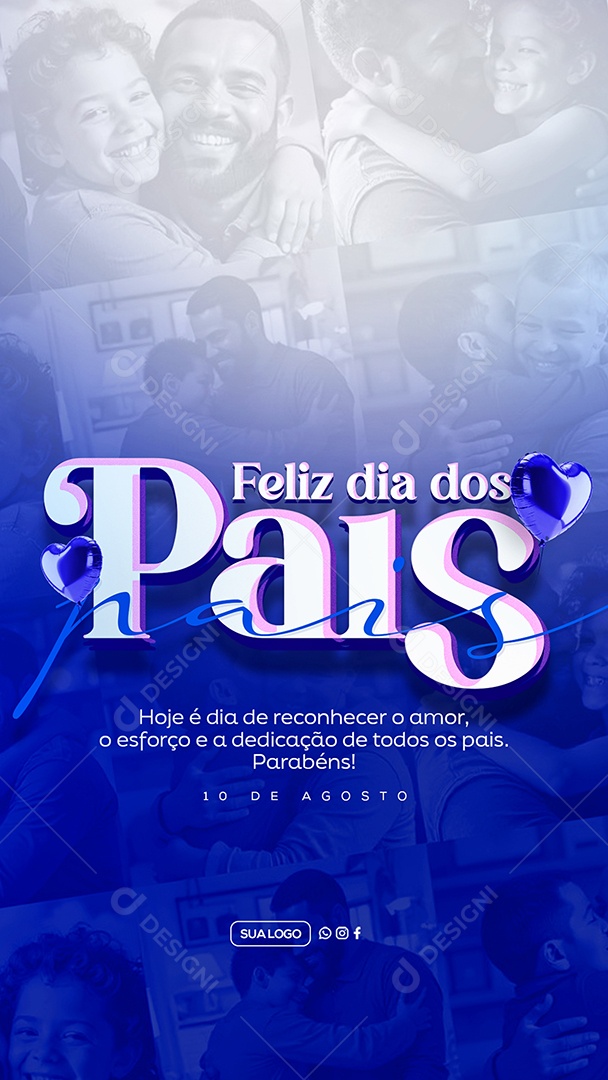 Story Feliz Dia dos Pais 10 de Agosto Social Media PSD Editável