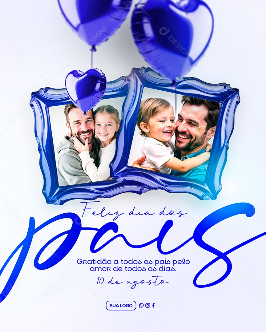 Feliz Dia dos Pais 10 de Agosto Social Media PSD Editável