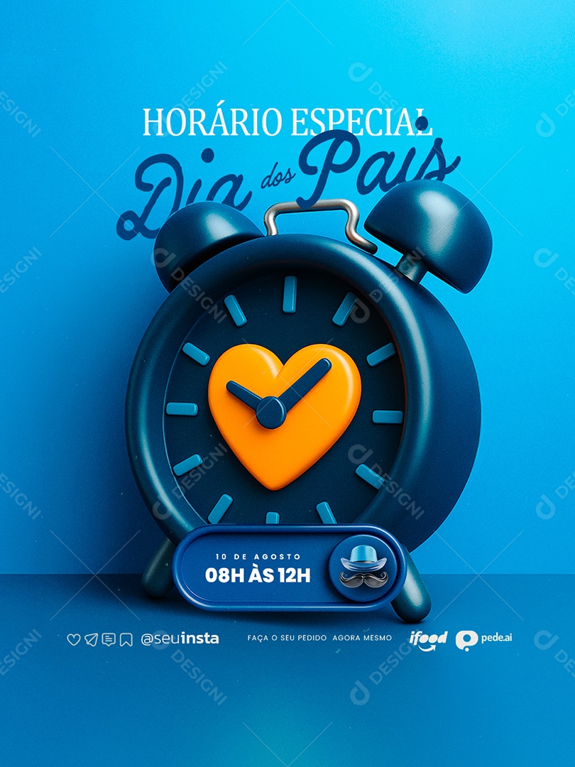 Horário Especial Dia dos Pais 10 de Agosto Social Media PSD Editável