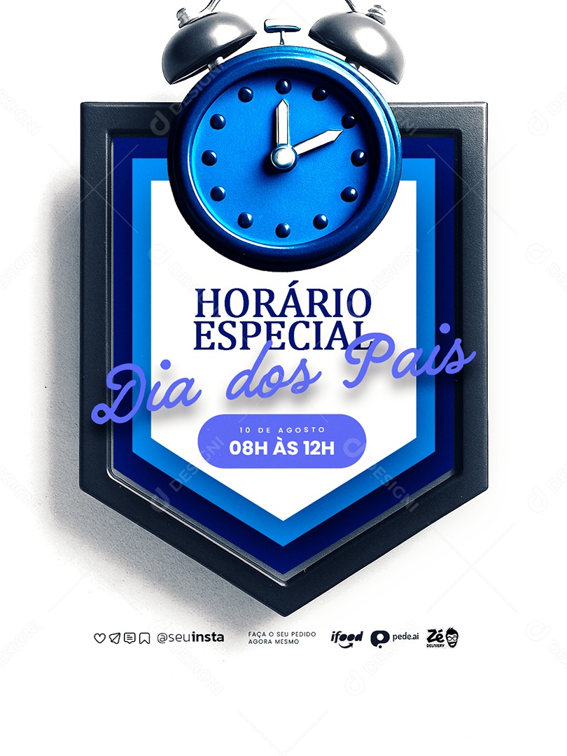 Horário Especial Dia dos Pais 10 de Agosto Social Media PSD Editável