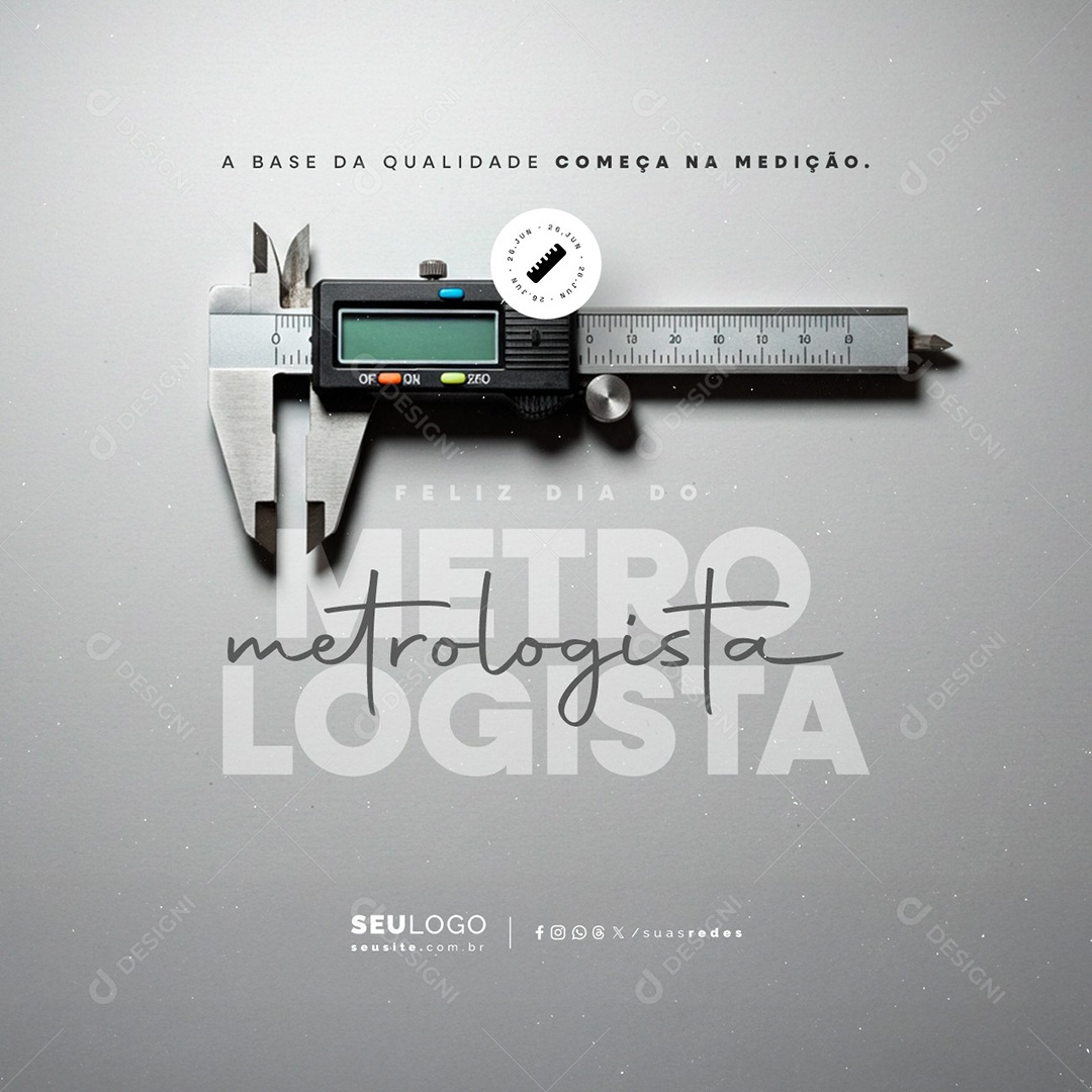 Feliz Dia do Metrologista 26 de Junho Social Media PSD Editável