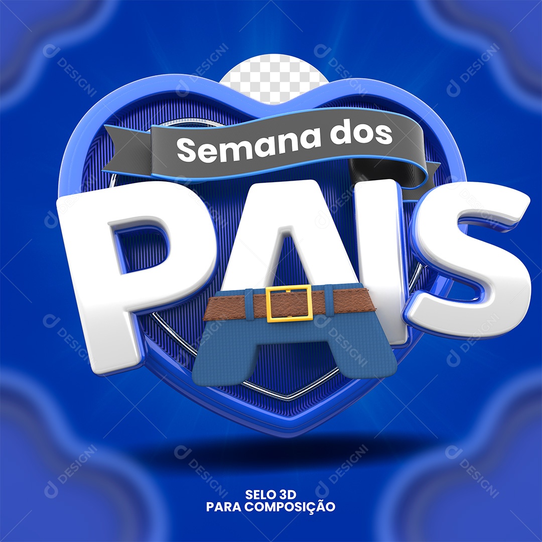 Semana dos Pais Selo 3D para Composição PSD