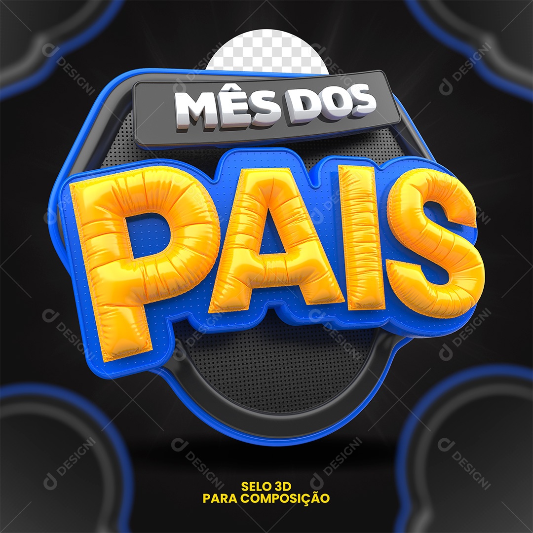 Mês dos Pais Selo 3D para Composição PSD