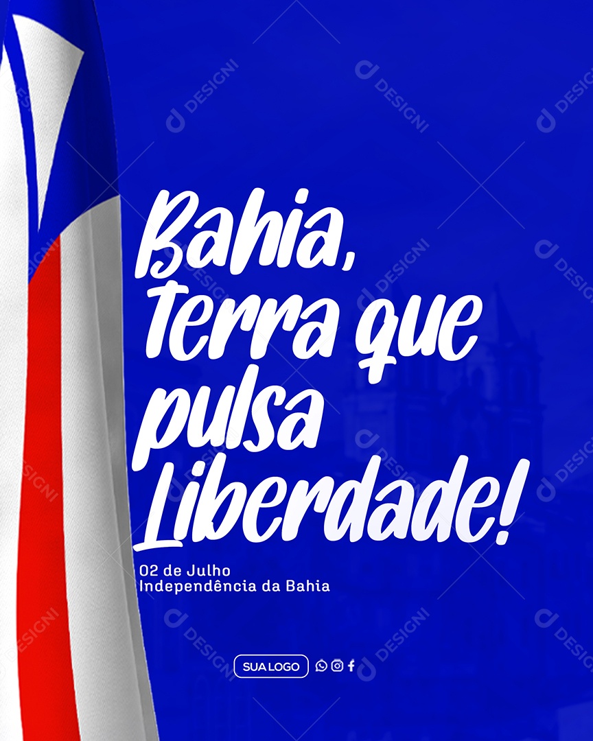 Dia da Independência da Bahia 02 de Julho Social Media PSD Editável