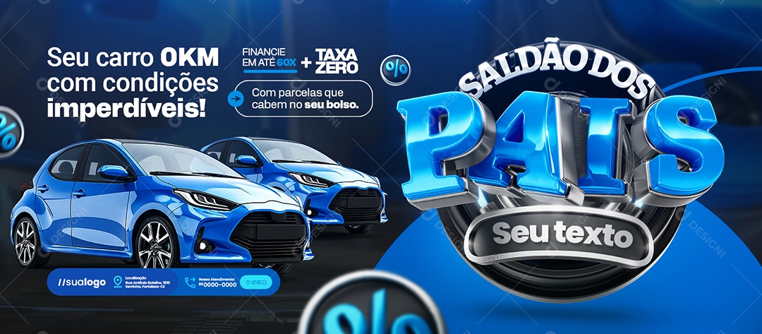 Banner Saldão Dos Pais Concessionária Seu Carro 0KM Social Media PSD Editável