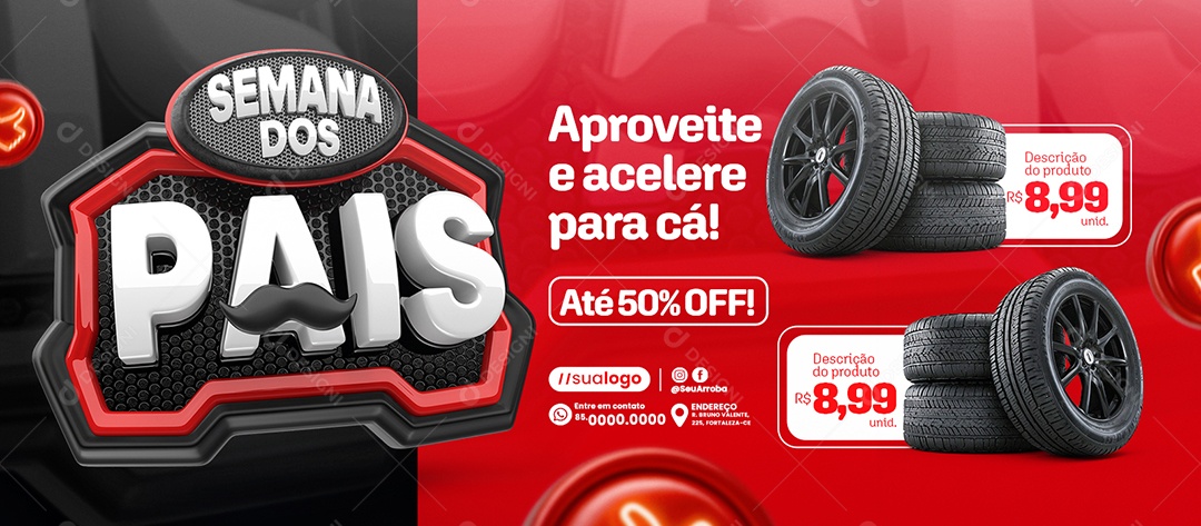 Banner Semana Dos Pais Loja de Pneus Aproveite Social Media PSD Editável