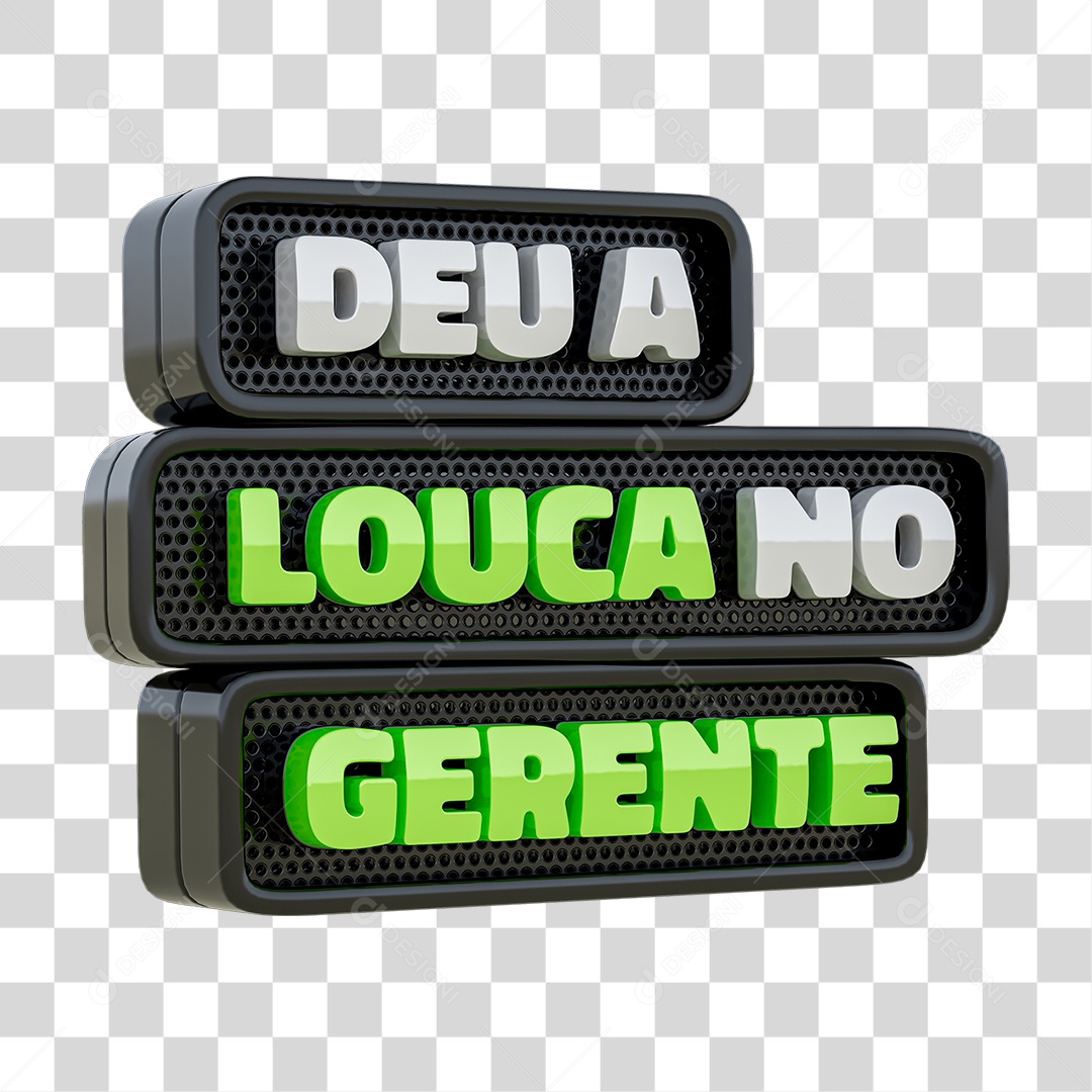 Deu a Louca no Gerente Selo 3D para Composição PNG Transparente