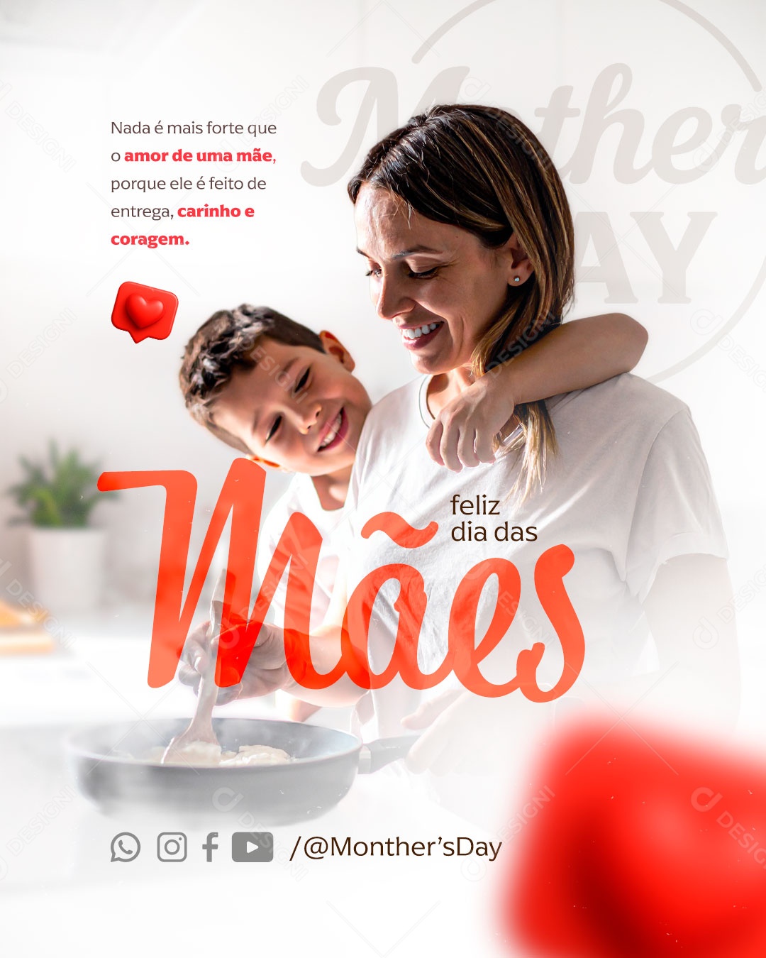 Feliz Dia Das Mães Nada É Mais Forte Que Um Amor De Uma Mãe Social Media  PSD Editavel