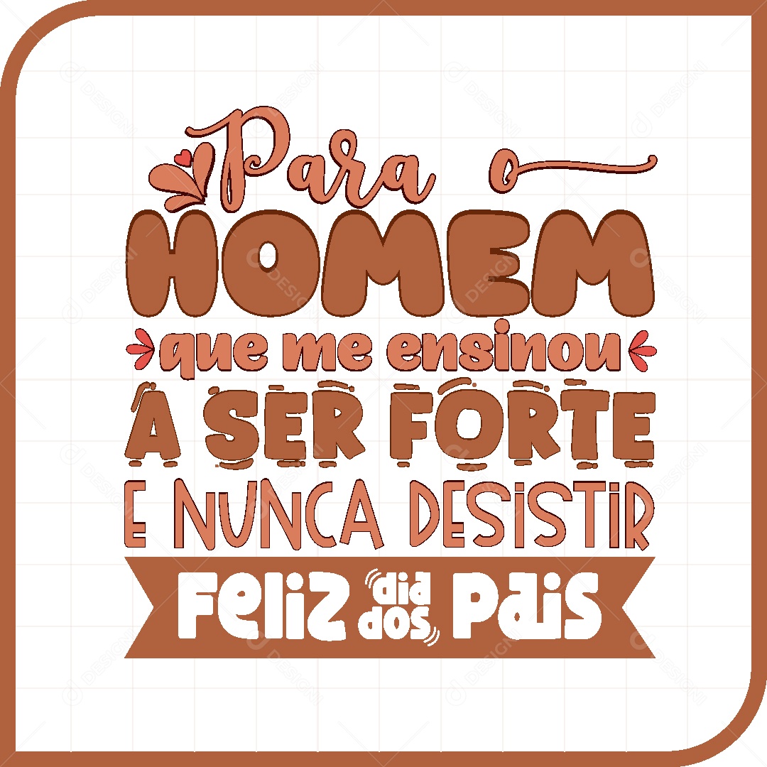 Lettering Dia dos Pais Frase Motivacional Vetor EPS