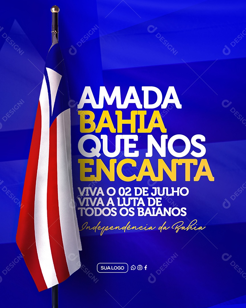 Dia da Independência da Bahia 02 de Julho Social Media PSD Editável