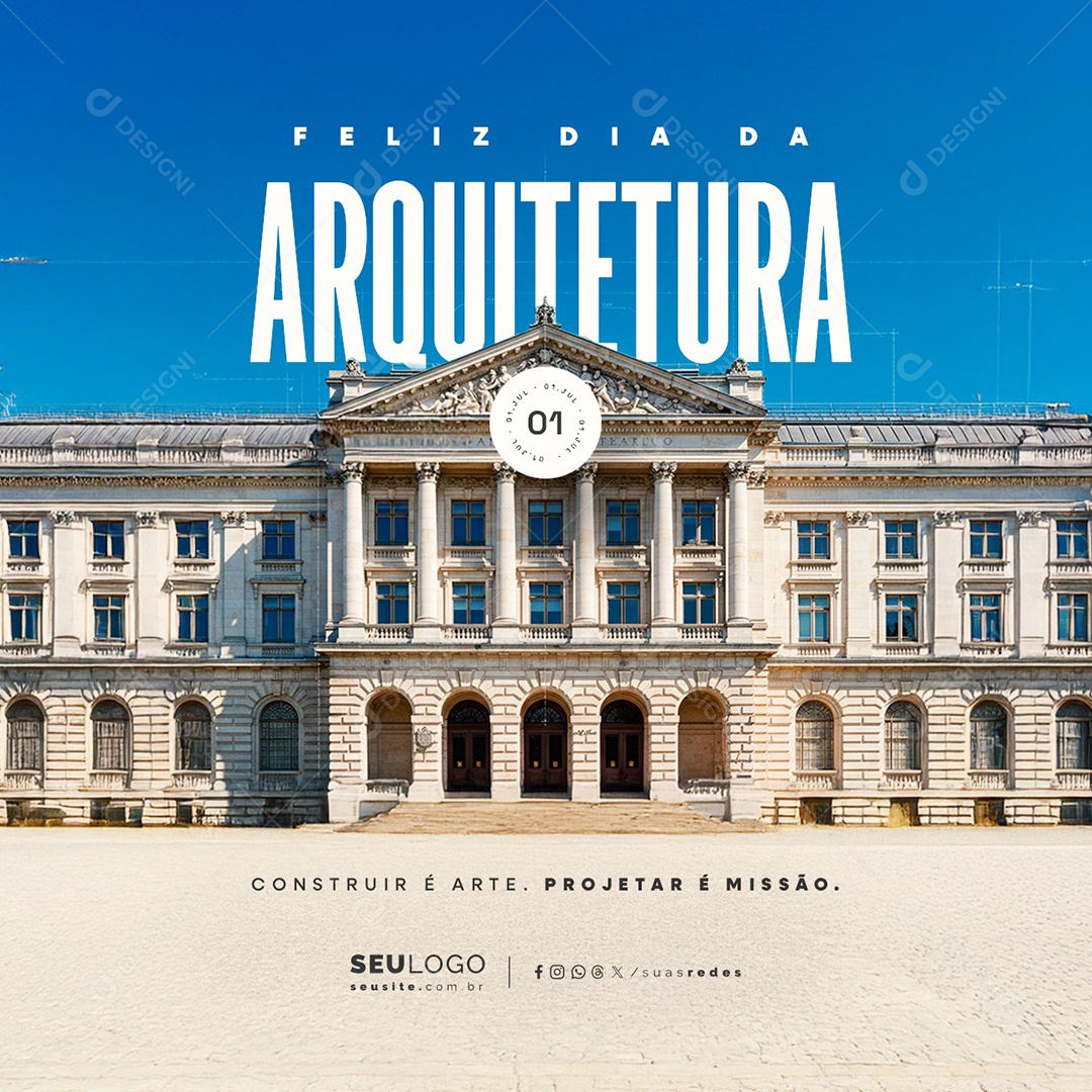 Feliz Dia da Arquitetura 01 de Julho Social Media PSD Editável