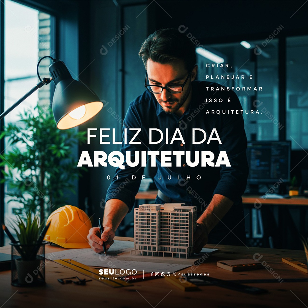 Feliz Dia da Arquitetura 01 de Julho Social Media PSD Editável
