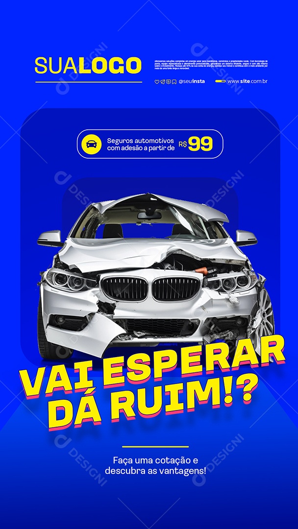 Story Seguradora Vai Esperar Dá Ruim Social Media PSD Editável