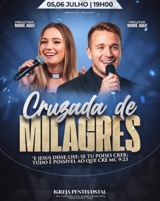 Cruzada de Milagres Igreja Pentecostal 05 e 06 Julho PSD Editável