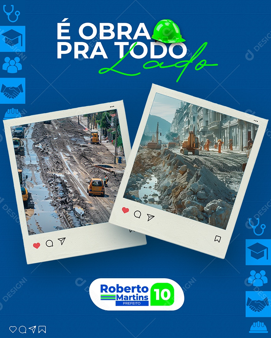 Prefeitura Prefeito Roberto Martins é Obra pra Todo Lado Social Media PSD Editável