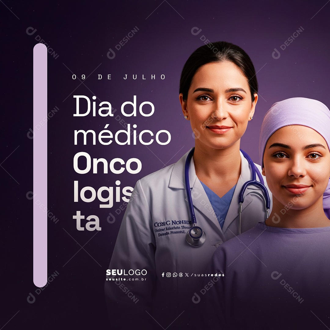 Dia do Médico Oncologista 09 de Julho Social Media PSD Editável