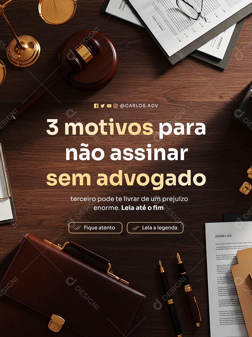 Advocacia Três Motivos para Não  Assinar Sem Advogado Social Media PSD Editável