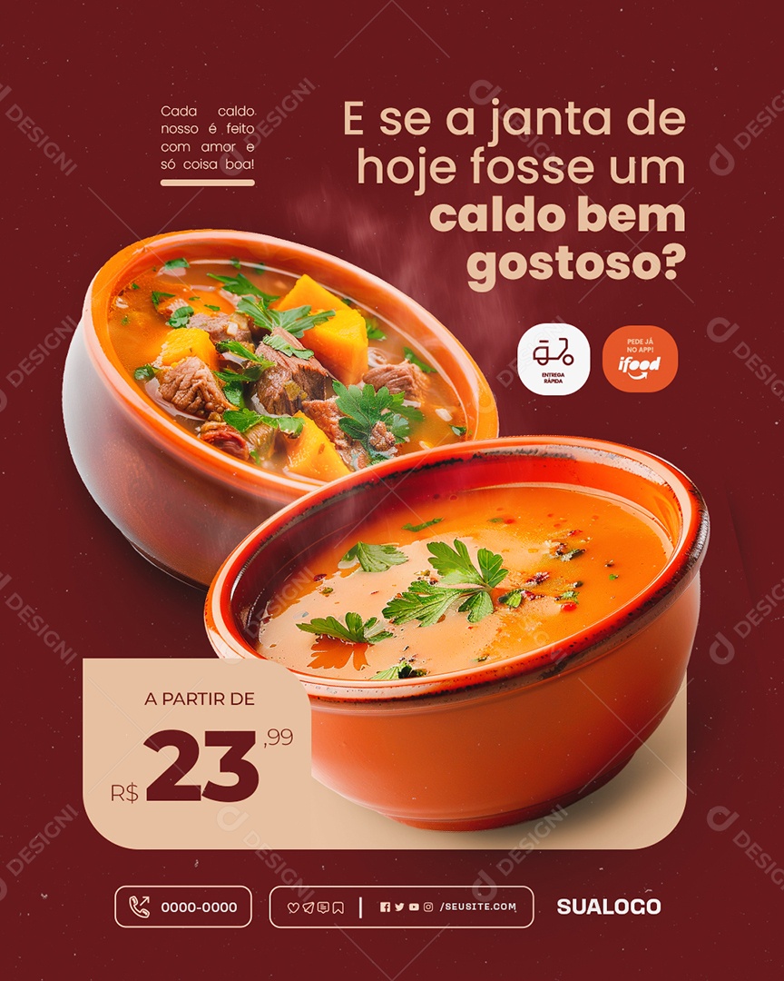 Caldos Quentes E Se a Janta de Hoje Fosse um Caldo Bem Gostoso Social Media PSD Editável