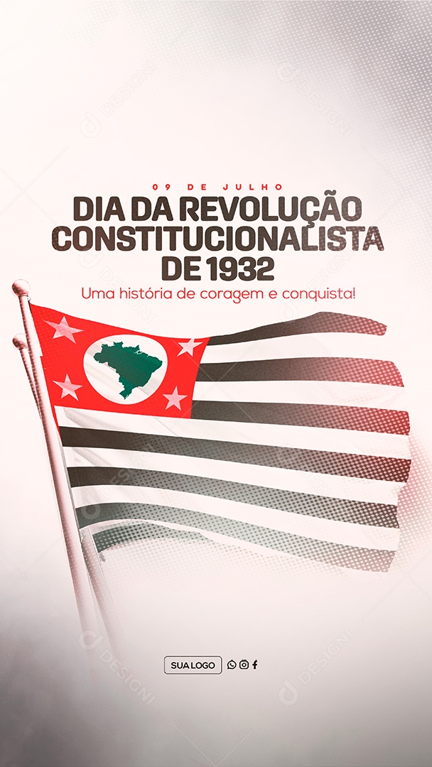 Story Dia da Revolução Constitucionalista de 1932 09 de Julho Social Media PSD Editável