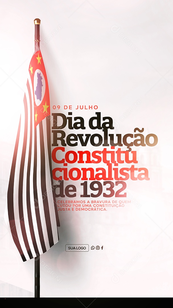 Story Dia da Revolução Constitucionalista de 1932 09 de Julho Social Media PSD Editável