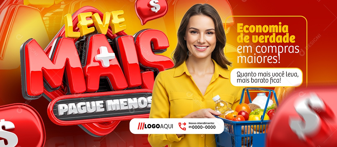Banner Leve Mais Pague Menos Supermercado Economia de Verdade Social Media PSD Editável