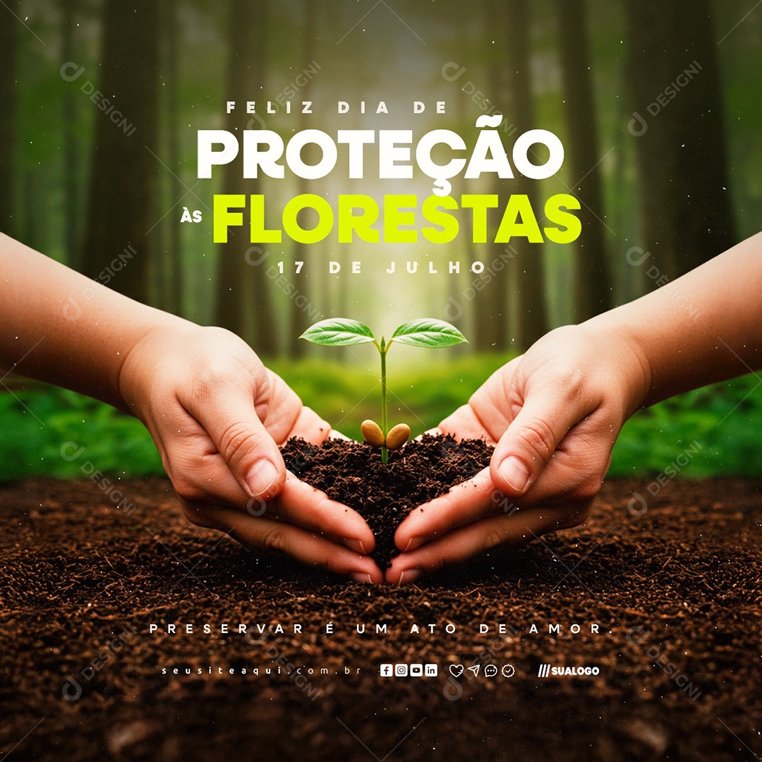 Feliz Dia de Proteção às Florestas 17 de Julho Social Media PSD Editável
