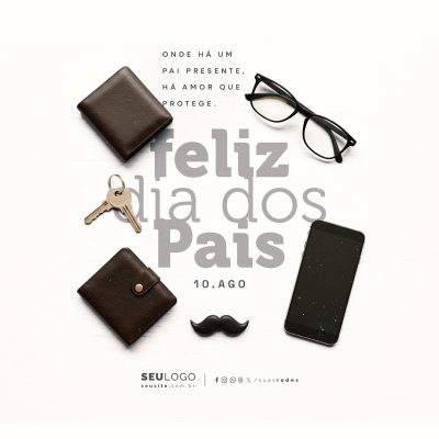 Feliz Dia dos Pais 10 de Agosto Social Media PSD Editável