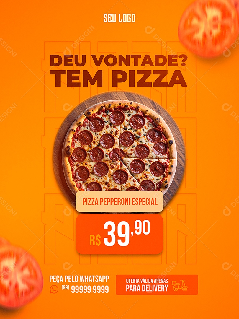 Deu Vontade? Tem Pizza Social Media PSD Editável