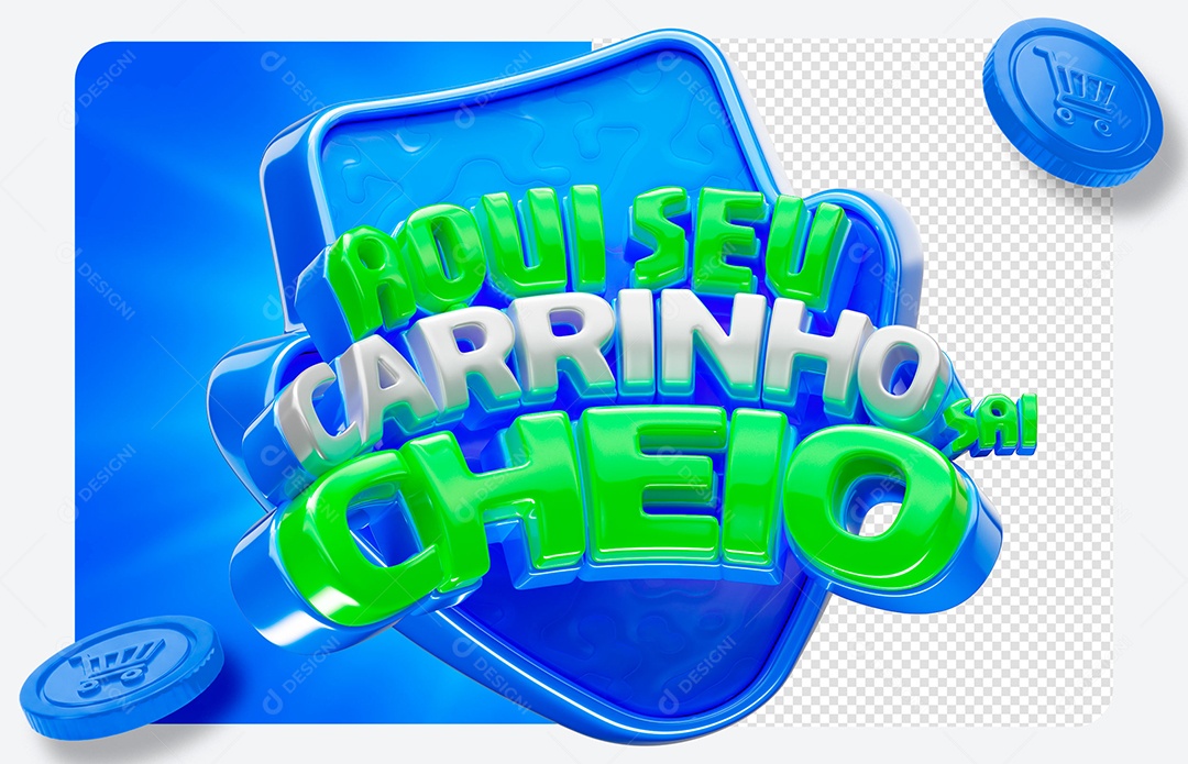 Selo 3D Aqui Seu Carrinho Sai Cheio Para Comissão PSD